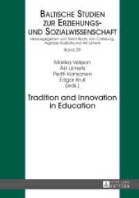 Tradition and Innovation in Education (New Approaches in Educational and Social Sciences / Neue Denkansätze in den Bildungs- und Sozialwissens) （2015. 184 S. 210 mm）