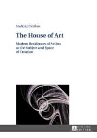 The House of Art : Modern Residences of Artists as the Subject and Space of Creation （2016. 412 S. 210 mm）