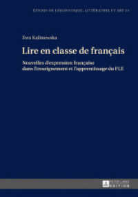 Lire en classe de français : Nouvelles d'expression française dans l'enseignement et l'apprentissage du FLE (Etudes de linguistique, littérature et arts / Studi di Lingua, Letteratura e Arte .23) （2017. 180 S. 24 Abb. 210 mm）