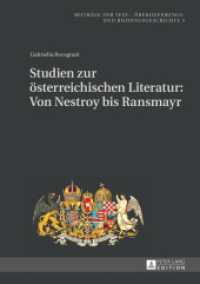 Studien zur österreichischen Literatur: Von Nestroy bis Ransmayr (Beiträge zur Text-, Überlieferungs- und Bildungsgeschichte .5) （2016. 343 S. 210 mm）