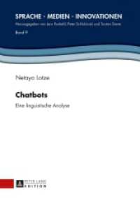 Chatbots : Eine linguistische Analyse. Dissertationsschrift (Sprache - Medien - Innovationen .9) （2016. 443 S. 94 Abb. 210 mm）