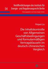 Die Inhaltskontrolle von Allgemeinen Geschäftsbedingungen und formularmäßigen Vertragsklauseln im deutsch-chinesischen V : Dissertationsschrift (Veröffentlichungen des Instituts für Energie- und Regulierungsrecht Berlin .54) （2015. 288 S. 210 mm）
