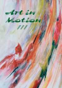 Art in Motion III : Performing Under Pressure （2016. 196 S. 254 mm）