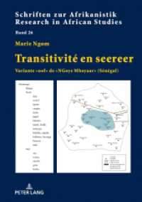 Transitivité en seereer : Variante "ool" de "NGoye Mbayaar" (Sénégal). Dissertationsschrift (Schriften zur Afrikanistik / Research in African Studies .26) （2018. 406 S. 53 Abb. 210 mm）