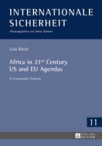 Africa in 21st Century US and EU Agendas : A Comparative Analysis- Case Studies: JAES P&S and USAFRICOM (Internationale Sicherheit Bd.11) （2016. 250 S. 210 mm）