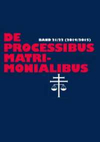 De processibus matrimonialibus : Fachzeitschrift zu Fragen des Kanonischen Ehe- und Prozeßrechtes - Band 21/22 (2014/2015) (De Processibus Matrimonialibus 22) （2016. 576 S. 203 mm）