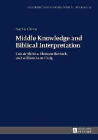 Middle Knowledge and Biblical Interpretation : Luis de Molina, Herman Bavinck, and William Lane Craig. Dissertationsschrift (Contributions to Philosophical Theology .13) （2016. 225 S. 210 mm）