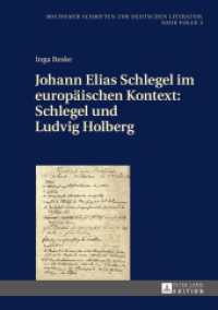 Johann Elias Schlegel im europäischen Kontext: Schlegel und Ludvig Holberg : Dissertationsschrift (Bochumer Schriften zur deutschen Literatur. Neue Folge .3) （2016. 271 S. 210 mm）