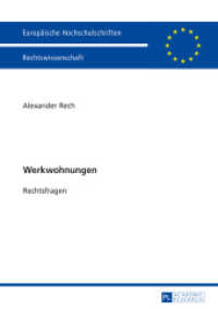 Werkwohnungen : Rechtsfragen. Dissertationsschrift (Europäische Hochschulschriften / European University Studies/Publications Universitaires Européenne Bd.) （2016. 222 S. 210 mm）