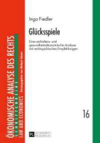 Glücksspiele : Eine verhaltens- und gesundheitsökonomische Analyse mit rechtspolitischen Empfehlungen. Habilitationsschrift (Schriftenreihe Ökonomische Analyse des Rechts. Law and Economics .16) （2016. XXXII, 562 S. 210 mm）