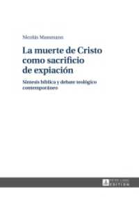 La muerte de Cristo como sacrificio de expiación : Síntesis bíblica y debate teológico contemporáneo. Dissertationsschrift （2016. 370 S. 210 mm）