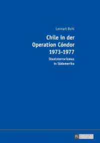 Chile in der Operation Cóndor 1973-1977 : Staatsterrorismus in Südamerika. Masterarbeit （2016. 266 S. 17 Abb. 210 mm）