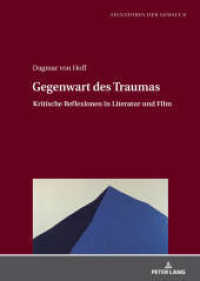 Gegenwart des Traumas : Kritische Reflexionen in Literatur und Film (Signaturen der Gewalt / Signatures of Violence 8) （2025. 196 S. 210 mm）