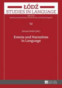 Events and Narratives in Language (Lodz Studies in Language 52) （2017. 239 S. 29 Abb. 210 mm）
