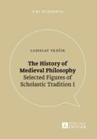 The History of Medieval Philosophy : Selected Figures of Scholastic Tradition I (Uni Slovakia Vol.8) （2016. 104 S. 170 mm）