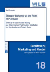 Shopper Behavior at the Point of Purchase : Drivers of In-Store Decision-Making and Determinants of Post-Decision Satisfaction in a High-Involvement Product Choice. Dissertationsschrift (Schriften zu Marketing und Handel .18) （2016. XV, 120 S. 210 mm）
