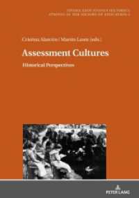 Assessment Cultures : Historical Perspectives (Studia Educationis Historica .3) （2018. 430 S. 7 Abb. 210 mm）