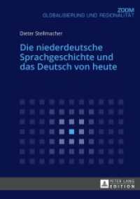 Die niederdeutsche Sprachgeschichte und das Deutsch von heute （2017. 92 S. 5 Abb. 170 mm）