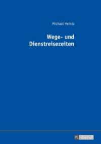 Wege- und Dienstreisezeiten : Dissertationsschrift （2016. XX, 327 S. 210 mm）