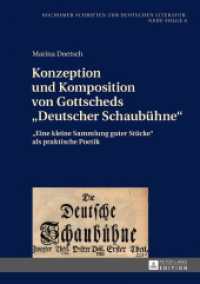 Konzeption und Komposition von Gottscheds "Deutscher Schaubühne" : "Eine kleine Sammlung guter Stücke" als praktische Poetik. Dissertationsschrift (Bochumer Schriften zur deutschen Literatur. Neue Folge .6) （2016. 480 S. 210 mm）