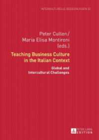 Teaching Business Culture in the Italian Context : Global and Intercultural Challenges (Interkulturelle Begegnungen. Studien zum Literatur- und Kulturtransfer .22) （2016. 179 S. 6 Abb. 210 mm）