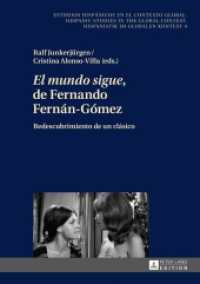«El mundo sigue» de Fernando Fernán-Gómez : Redescubrimiento de un clásico (Estudios hispánicos en el contexto global. Hispanic Studies in the Global Context. Hispanistik im gl .4) （2017. 374 S. 30 Abb. 210 mm）
