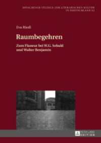 Raumbegehren : Zum Flaneur bei W.G. Sebald und Walter Benjamin. Dissertationsschrift (Münchener Studien zur literarischen Kultur in Deutschland 52) （2016. 558 S. 210 mm）