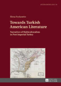 Towards Turkish American Literature : Narratives of Multiculturalism in Post-Imperial Turkey. Dissertationsschrift (Interamericana 10) （2017. 284 S. 210 mm）