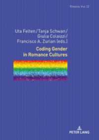 Coding Gender in Romance Cultures (Romania Viva 32) （2020. 358 S. 49 Abb. 210 mm）