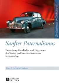 Sanfter Paternalismus : Entstehung, Geschichte und Gegenwart des Sozial- und Interventionsstaates in Australien. Habilitationsschrift (Zivilisationen und Geschichte / Civilizations and History / Civilisations et Histoire .49) （2017. 378 S. 210 mm）