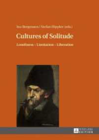 Cultures of Solitude : Loneliness - Limitation - Liberation （2017. 330 S. 13 Abb. 210 mm）