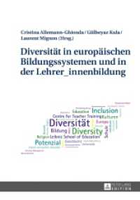 Diversität in europäischen Bildungssystemen und in der Lehrer_innenbildung （2017. 206 S. 20 Abb. 210 mm）