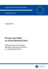 Private and Public on Social Network Sites (Europäische Hochschulschriften / European University Studies/Publications Universitaires Européenne .10) （2017. 242 S. 39 Abb. 210 mm）