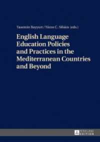 English Language Education Policies and Practices in the Mediterranean Countries and Beyond （2017. 295 S. 49 Abb. 210 mm）