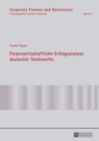 Finanzwirtschaftliche Erfolgsanalyse deutscher Stadtwerke : Dissertationsschrift (Corporate Finance and Governance .22) （2016. 314 S. 69 Abb. 210 mm）