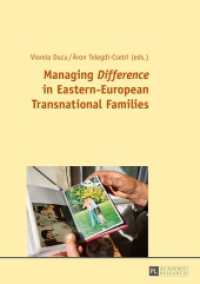 Managing "Difference" in Eastern-European Transnational Families （2016. 190 S. 2 Abb. 210 mm）