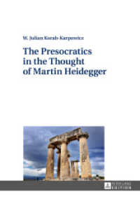 The Presocratics in the Thought of Martin Heidegger （2016. 254 S. 210 mm）