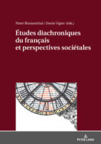 Études diachroniques du français et perspectives sociétales （2018. 316 S. 88 Abb. 210 mm）