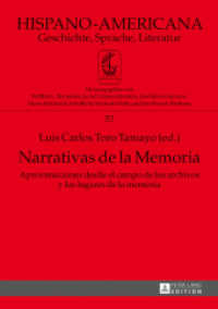 Narrativas de la Memoria : Aproximaciones desde el campo de los archivos y los lugares de la memoria (Hispano-Americana .53) （2017. 178 S. 35 Abb. 210 mm）