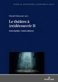 Le théâtre à (re)découvrir II : Intermédia / Intercultures (Etudes de linguistique, littérature et arts / Studi di Lingua, Letteratura e Arte .29) （2018. 278 S. 38 Abb. 210 mm）