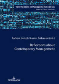 Reflections about Contemporary Management (New Horizons in Management Sciences .7) （2018. 200 S. 26 Abb. 210 mm）