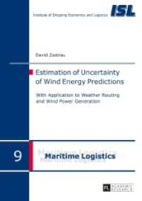 Estimation of Uncertainty of Wind Energy Predictions : With Application to Weather Routing and Wind Power Generation. Dissertationsschrift (Maritime Logistik / Maritime Logistics .9) （2017. XVI, 123 S. 70 Abb. 210 mm）