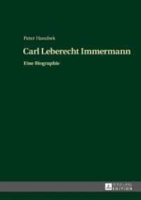Carl Leberecht Immermann : Eine Biographie （2017. 690 S. 16 Abb. 210 mm）