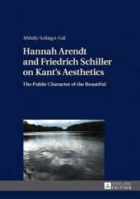 Hannah Arendt and Friedrich Schiller on Kant's Aesthetics : The Public Character of the Beautiful. Dissertationsschrift （2017. 166 S. 210 mm）