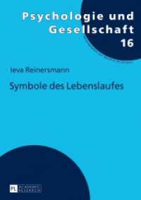 Symbole des Lebenslaufes : Dissertationsschrift (Psychologie und Gesellschaft .16) （2017. 292 S. 63 Abb. 210 mm）
