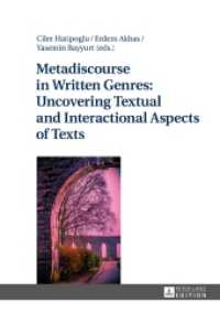 Metadiscourse in Written Genres: Uncovering Textual and Interactional Aspects of Texts （2017. 284 S. 46 Abb. 210 mm）