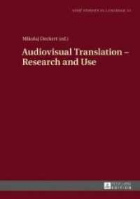Audiovisual Translation - Research and Use (Lodz Studies in Language)