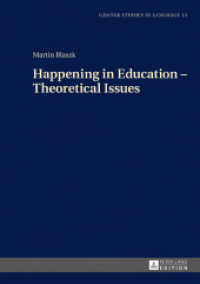 Happening in Education - Theoretical Issues (Gdansk Studies in Language .13) （2017. 168 S. 2 Abb. 210 mm）