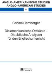 Die amerikanische Ostküste - Didaktische Analysen für den Englischunterricht : Dissertationsschrift (Anglo-amerikanische Studien / Anglo-American Studies .51) （2017. 266 S. 14 Abb. 210 mm）