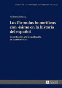 Las fórmulas honoríficas con -ísimo en la historia del español (Etudes de linguistique, littérature et arts / Studi di Lingua, Letteratura e Arte .22) （2017. 194 S. 31 Abb. 210 mm）